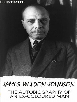 cover image of The Autobiography of an Ex-Coloured Man. Illustrated